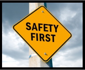 safety first
